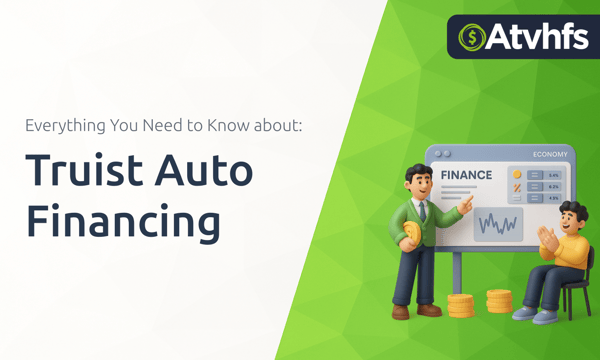 Truist Auto Financing: Everything You Need to Know